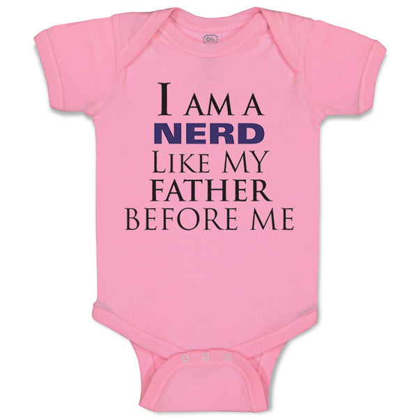 I Am A Nerd like My Father Before Me Dad Father's Day