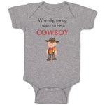 Baby Clothes When I Grow up I Want to Be A Cowboy Funny Nerd Geek Baby Bodysuits