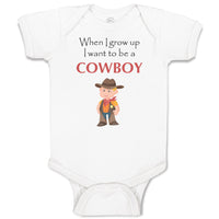 Baby Clothes When I Grow up I Want to Be A Cowboy Funny Nerd Geek Baby Bodysuits