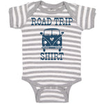 Baby Clothes Road Trip Shirt Funny Humor Baby Bodysuits Boy & Girl Cotton