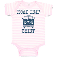 Baby Clothes Road Trip Shirt Funny Humor Baby Bodysuits Boy & Girl Cotton