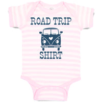 Baby Clothes Road Trip Shirt Funny Humor Baby Bodysuits Boy & Girl Cotton