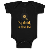 Baby Clothes My Daddy Is The Dj Dad Father's Day Funny Baby Bodysuits Cotton
