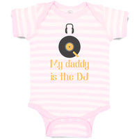 Baby Clothes My Daddy Is The Dj Dad Father's Day Funny Baby Bodysuits Cotton