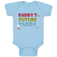 Baby Clothes Daddy's Future Caddy Baby Bodysuits Boy & Girl Cotton