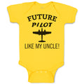 Baby Clothes Future Pilot like My Uncle Baby Bodysuits Boy & Girl Cotton