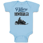 Baby Clothes Future Snowmobiler Baby Bodysuits Boy & Girl Newborn Clothes Cotton