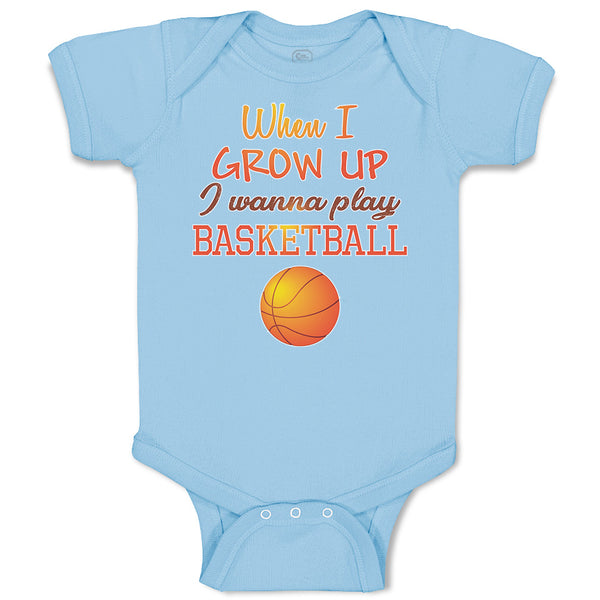 Baby Clothes When I Grow up I Wanna Play Basketball with Ball Sport Cotton