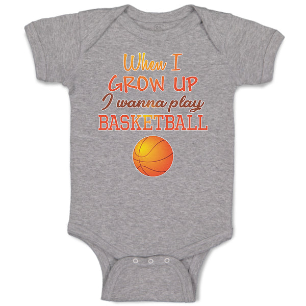 Baby Clothes When I Grow up I Wanna Play Basketball with Ball Sport Cotton