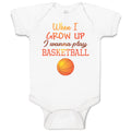 Baby Clothes When I Grow up I Wanna Play Basketball with Ball Sport Cotton