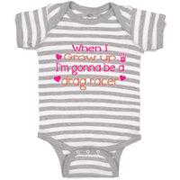 Baby Clothes When I Grow up I'M Gonna Be A Drag Racer Baby Bodysuits Cotton