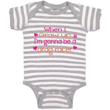 Baby Clothes When I Grow up I'M Gonna Be A Drag Racer Baby Bodysuits Cotton