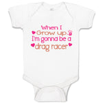 Baby Clothes When I Grow up I'M Gonna Be A Drag Racer Baby Bodysuits Cotton