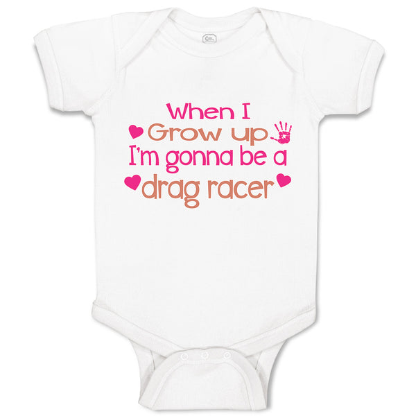 Baby Clothes When I Grow up I'M Gonna Be A Drag Racer Baby Bodysuits Cotton