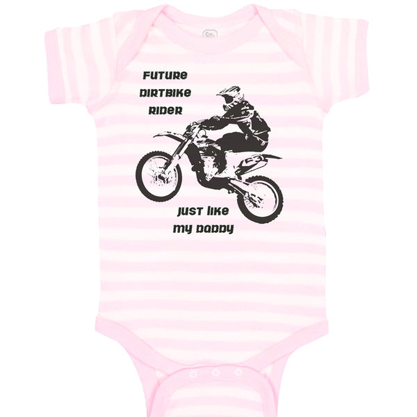 Baby Clothes Future Dirt Bike Rider Just like My Daddy B Baby Bodysuits Cotton