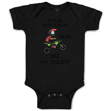Baby Clothes Future Motocross Rider like My Daddy Baby Bodysuits Cotton