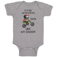 Future Motocross Rider like My Daddy