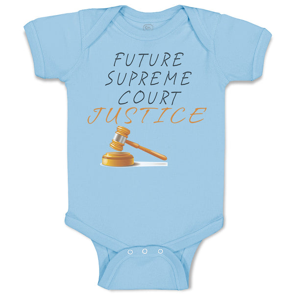 Baby Clothes Future Supreme Court Justice #1 Baby Bodysuits Boy & Girl Cotton