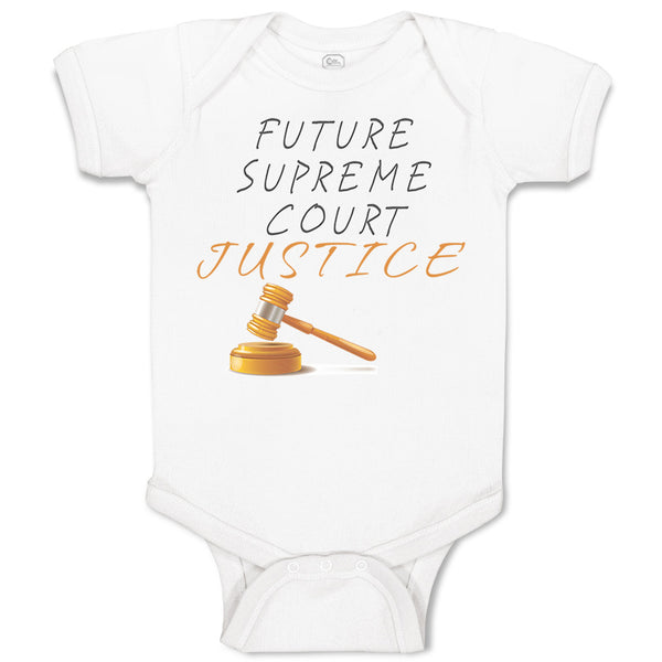 Baby Clothes Future Supreme Court Justice #1 Baby Bodysuits Boy & Girl Cotton