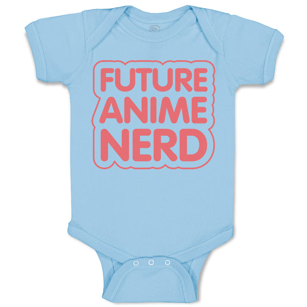 Baby Clothes Future Anime Nerd Funny Humor Baby Bodysuits Boy & Girl Cotton