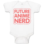 Baby Clothes Future Anime Nerd Funny Humor Baby Bodysuits Boy & Girl Cotton