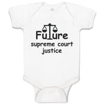 Baby Clothes Future Supreme Court Justice #2 Baby Bodysuits Boy & Girl Cotton