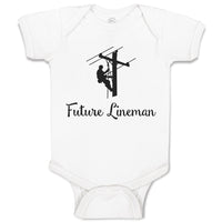 Baby Clothes Future Lineman Style C Baby Bodysuits Boy & Girl Cotton