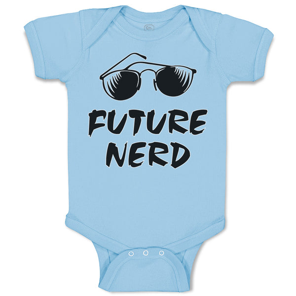 Baby Clothes Future Nerd Funny Nerd Geek Baby Bodysuits Boy & Girl Cotton