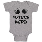 Baby Clothes Future Nerd Funny Nerd Geek Baby Bodysuits Boy & Girl Cotton