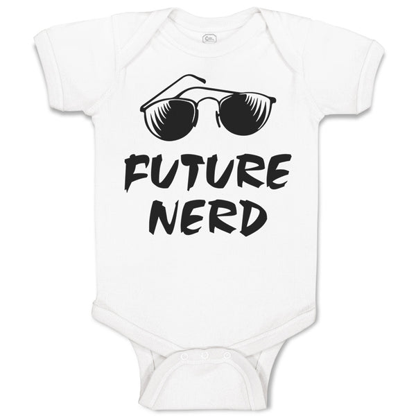 Future Nerd Funny Nerd Geek