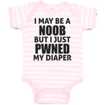 Baby Clothes I May Be A Noob but I Just Pwned My Diaper Funny Nerd Geek Cotton