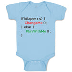 Baby Clothes If Diaper 0 Change Me Else Play with Me Geek Funny Nerd Cotton