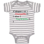 Baby Clothes If Diaper 0 Change Me Else Play with Me Geek Funny Nerd Cotton