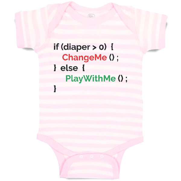 Baby Clothes If Diaper 0 Change Me Else Play with Me Geek Funny Nerd Cotton