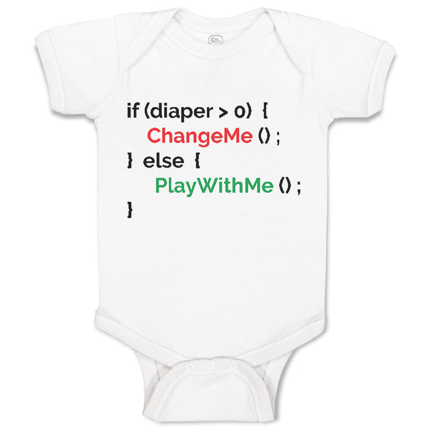 Baby Clothes If Diaper 0 Change Me Else Play with Me Geek Funny Nerd Cotton