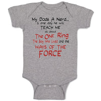 Baby Clothes My Dad's A Nerd and 1 Day He Will Teach Me Funny Nerd Cotton