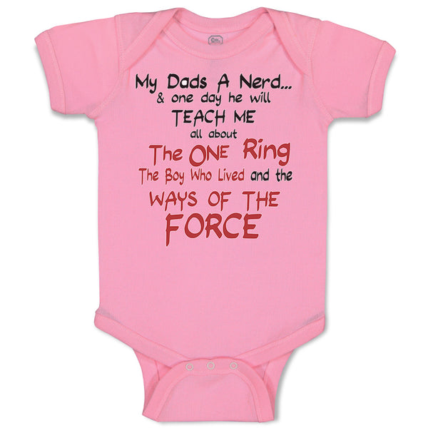 Baby Clothes My Dad's A Nerd and 1 Day He Will Teach Me Funny Nerd Cotton