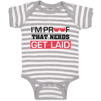 Baby Clothes I'M Proof That Nerds Get Laid Funny Nerd Geek Baby Bodysuits Cotton