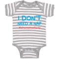 Baby Clothes I Don'T Need A Nap #Alternativefacts Funny Nerd Geek Baby Bodysuits