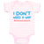 Baby Clothes I Don'T Need A Nap #Alternativefacts Funny Nerd Geek Baby Bodysuits