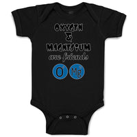 Baby Clothes Oxygen and Magnesium Are Friends O Mg Funny Nerd Geek Cotton