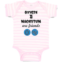 Baby Clothes Oxygen and Magnesium Are Friends O Mg Funny Nerd Geek Cotton