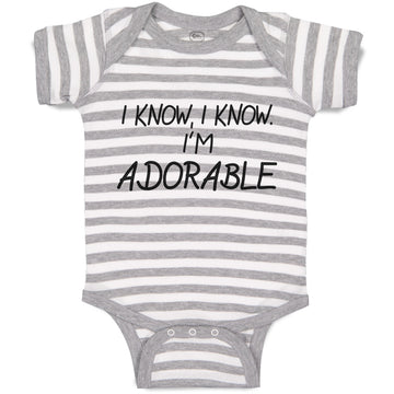 Baby Clothes I Know, I Know. I'M Adorable Baby Bodysuits Boy & Girl Cotton