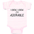Baby Clothes I Know, I Know. I'M Adorable Baby Bodysuits Boy & Girl Cotton