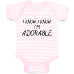 I Know, I Know. I'M Adorable