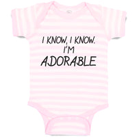 I Know, I Know. I'M Adorable