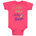 Baby Clothes Little Miss Jelly Bean Funny Humor Baby Bodysuits Boy & Girl Cotton