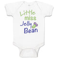 Baby Clothes Little Miss Jelly Bean Funny Humor Baby Bodysuits Boy & Girl Cotton