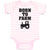 Baby Clothes Born to Farm Baby Bodysuits Boy & Girl Newborn Clothes Cotton