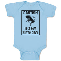 Caution It's My Birthday